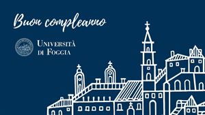 Buon Compleanno all'Università di Foggia