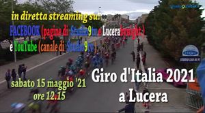 Il Giro d'Italia a Lucera: diretta streaming su Studio9tv e Lucerabynight