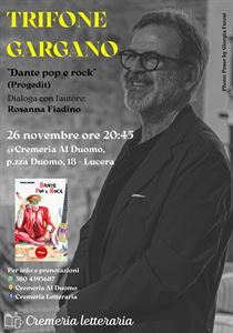 Trifone Gargano in Cremeria Letteraria e alla Bozzini-Fasani presenta il suo libro 