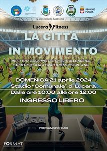 Domenica 21 aprile prima edizione de “La città in movimento - Lucera fitness